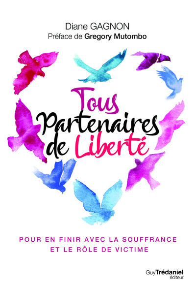 Image de Tous partenaires de liberté - Pour en finir avec la souffrance et le rôle de victime