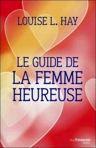 Picture of Le guide de la femme heureuse