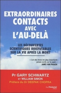 Image de Extraordinaires contacts avec l'au-delà - Les découvertes scientifiques irréfutables sur la vie aprè
