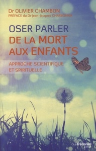 Picture of Oser parler de la mort aux enfants - Approche scientifique et spirituelle