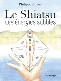 Image de Le shiatsu des énergies subtiles