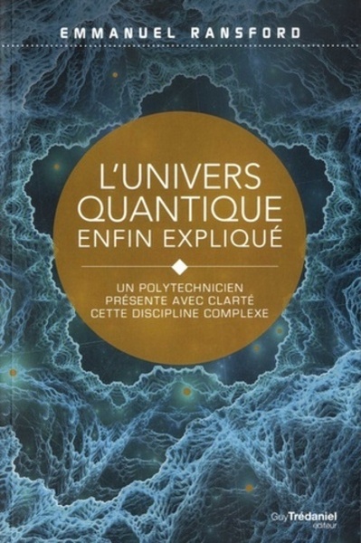 Picture of L'univers quantique enfin expliqué