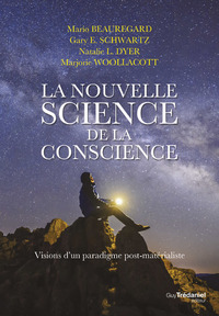 Picture of La nouvelle science de la conscience - Vision d'un paradigme post-matérialiste