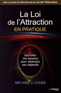 Picture of La Loi de l'Attraction en pratique - Identifier ses besoins pour atteindre ses objectifs
