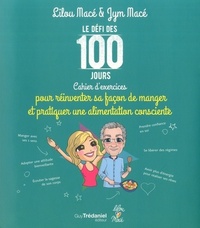 Image de Le défi des 100 jours ! Cahier d'exercices pour prtiquer une alimentation consciente