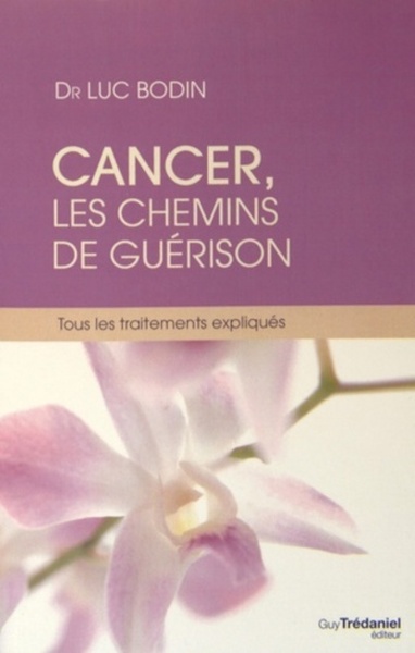 Image de Cancer, les chemins de guérison - Tous les traitements expliqués
