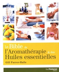Image de La Bible de l'aromathérapie et des huiles essentielles