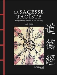 Image de La Sagesse Taoïste - Les plus belles citations du Tao Te Ching