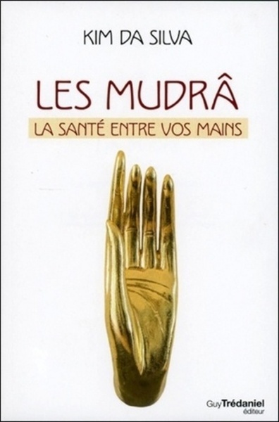 Picture of Les Mudrâ - La santé entre vos mains