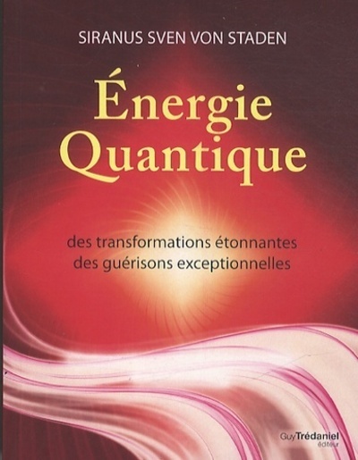 Picture of Energie Quantique - des transformations étonnantes des guérisions exceptionnelles