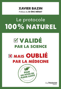 Image de Le protocole 100 % naturel : - validé par la science mais oublié par la médecine