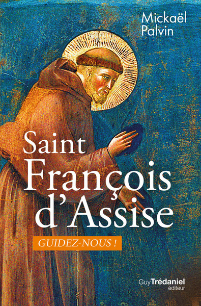 Image de Saint François, guidez-nous ! - Guidez-nous !