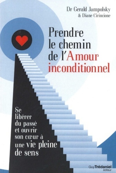 Picture of Prendre le chemin de l'Amour inconditionnel