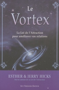 Picture of Vortex - La loi de l'attraction au service de nos relations