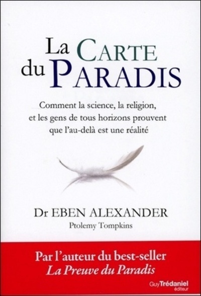 Image de La carte du paradis - Comment la science, la religion, et les gens de tous horizons prouvent que l'a