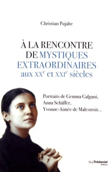 Picture of A la rencontre de mystiques extraordinaires