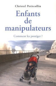 Picture of Enfants de manipulateurs - Comment les protéger ?