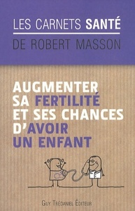 Image de Augmenter sa fertilité et ses chances d'avoir un enfant