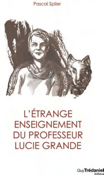 Picture of L'étrange enseignement du professeur Lucie Grande