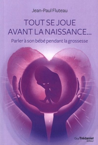 Picture of Tout se joue avant la naissance