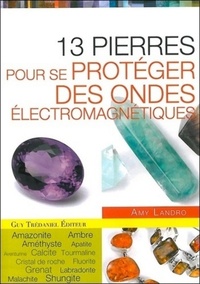 Image de 13 pierres pour se protéger des ondes électromag nétiques