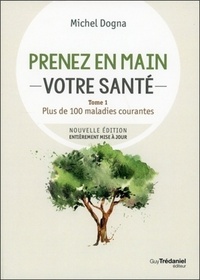 Image de Prenez en main votre santé - Plus de 100 maladies courante - Tome 1