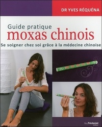 Image de Guide pratique des Moxas chinois