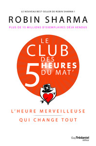 Image de Le Club des 5 heures du mat' - L'heure merveilleuse qui change tout