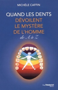Picture of Quand les dents dévoilent le mystère de l'hommede A à Z
