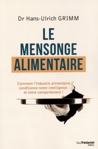 Image de Le mensonge alimentaire