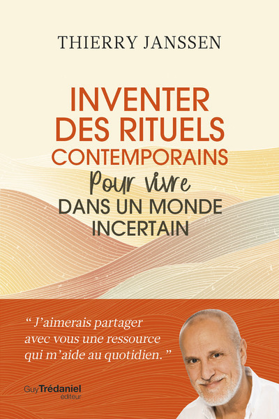 Picture of Inventer des rituels contemporains pour vivre dans un monde incertain