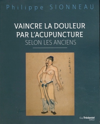 Picture of Vaincre la douleur par l'acupunture selon les anciens