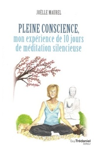 Picture of Pleine conscience - Mon expérience de 10 jours de méditation silencieuse