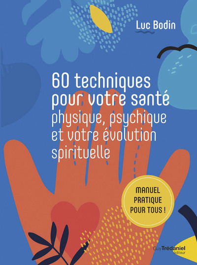 Image de 60 techniques pour votre santé physique, psychique et votre évolution spirituelle