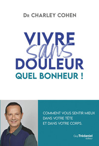 Image de Vivre sans douleur - Quel Bonheur !