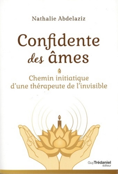 Picture of Confidente des âmes - Chemin initiatique d'une thérapeute de l'invisible