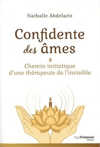 Picture of Confidente des âmes - Chemin initiatique d'une thérapeute de l'invisible
