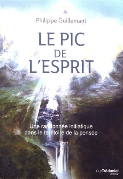 Picture of Le pic de l'esprit - Une randonnée initiatique dans le territoire de la pensée