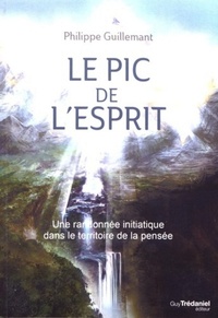Picture of Le pic de l'esprit - Une randonnée initiatique dans le territoire de la pensée