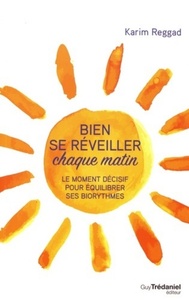 Image de Bien se réveiller chaque matin - Le moment décisif pour équilibrer ses biorythmes