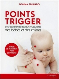 Image de Points Trigger - Pour soulager les douleurs musculaires des bébés et des enfants