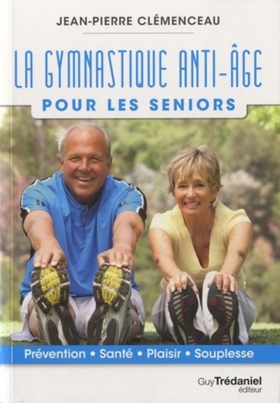 Picture of La Gymnastique Anti-âge - Pour les seniors