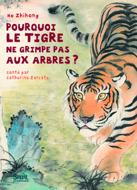 Picture of Pourquoi le tigre ne grimpe pas aux arbres ?