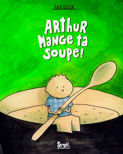 Picture of Arthur mange ta soupe!