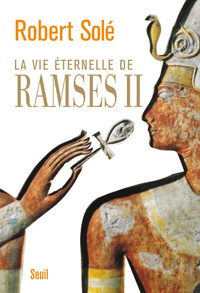 Image de La Vie éternelle de Ramsès II