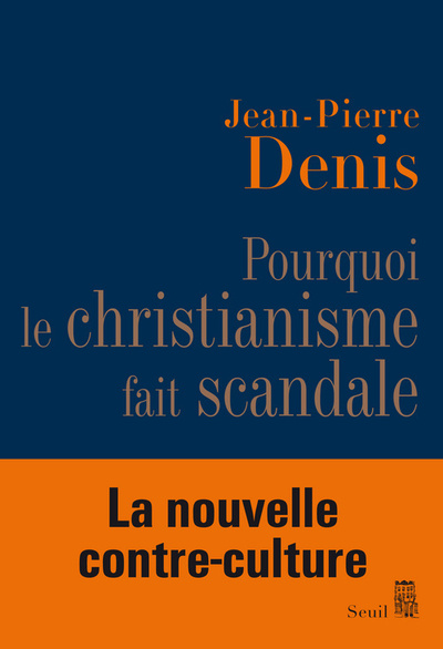 Picture of Pourquoi le christianisme fait scandale