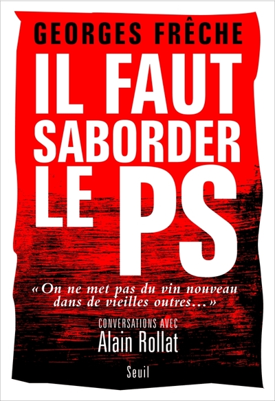 Picture of Il faut saborder le PS