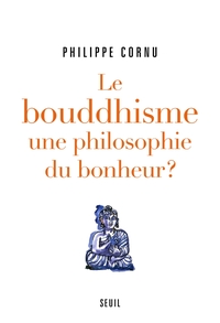 Picture of Le Bouddhisme une philosophie du bonheur ?