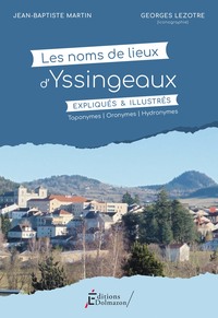 Picture of LES NOMS DE LIEUX D'YSSINGEAUX EXPLIQUES ET ILLUSTRES
