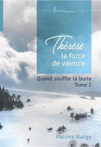 Image de THERESE, LA FORCE DE VAINCRE
